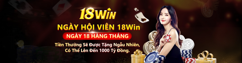 Lợi ích khi tham gia Khuyến mãi 18Win